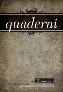 Ebook Decisioni sovrane (2016-2) di Leonardo Vittorio Arena, Giorgio Mancinelli, Francesco Mora, Antonello Nasone, Francesco Valagussa, Ubaldo Villani-Lubelli, Carmelo Meazza, Giuseppe Pintus edito da Inschibboleth Edizioni