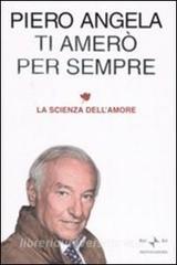 Ti amerò per sempre. La scienza dellamore.pdf