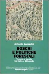 Boschi e politiche forestali. Venezia e Veneto fra Sette e Ottocento.pdf