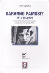 Saranno famosi? Atto secondo. Gli esordi del cinema italiano nella stagione 2004-2005.pdf