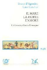 Il mare, la morte, lamore. Gli etruschi, i greci e limmagine.pdf