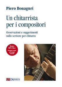 Un chitarrista per i compositori. Osservazioni e suggeriemnti sullo scrivere per chitarra.pdf