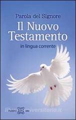 Parola del Signore. Il Nuovo Testamento. In lingua corrente.pdf