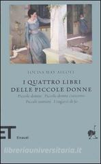 I quattro libri delle piccole donne: Piccole donne-Piccole donne crescono-Piccoli uomini-I ragazzi di Jo.pdf