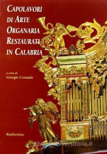 Capolavori di arte organaria restaurati in Calabria.pdf