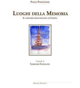 I luoghi della memoria. Il cimitero monumentale di Cesena.pdf