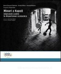 Minori a Napoli. Interventi contro la dispersione scolastica.pdf