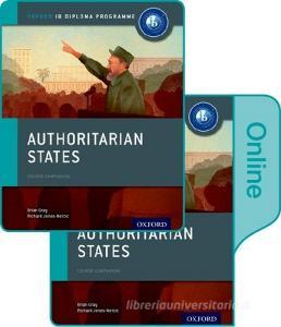 Ib course book: history. Authoritarian state. Per le Scuole superiori. Con e-book. Con espansione online