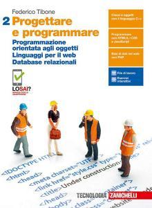 Progettare e programmare. Per le Scuole superiori. Con e-book. Con espansione online vol.2.pdf