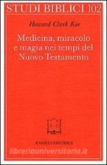 Medicina, miracolo e magia nei tempi del Nuovo Testamento.pdf