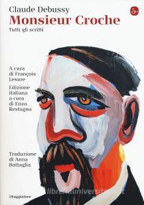 Monsieur Croche. Tutti gli scritti.pdf