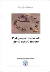 Pedagogia essenziale per il nostro tempo.pdf