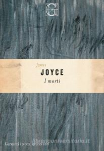 Ebook I morti di James Joyce edito da Garzanti Classici