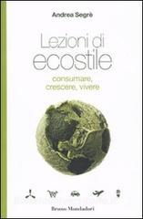 Lezioni di ecostile. Consumare, crescere, vivere.pdf
