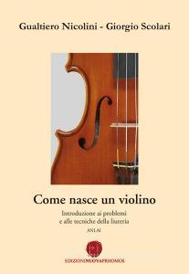 Come nasce un violino. Introduzione ai problemi e alle tecniche della liuteria.pdf