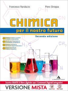Chimica per il nostro futuro. Per le Scuole superiori. Con e-book. Con espansione online.pdf