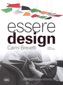 Essere design. Caimi Brevetti. Ediz. a colori.pdf