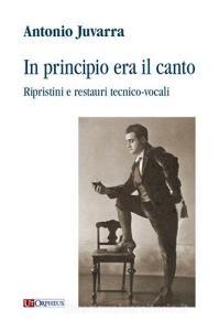 In principio era il canto. Ripristini e restauri tecnico-vocali.pdf