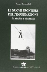 Le nuove frontiere dellinformazione tra rischio e sicurezza.pdf