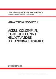 Moduli consensuali e istituti negoziali nellattuazione della norma tributaria.pdf