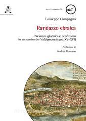 Randazzo ebraica. Presenza giudaica e neofitismo in un centro del Valdemone (sec. XV-XVI).pdf