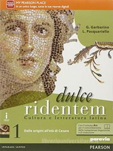 Dulce ridentem. Con Ars. Per le Scuole superiori. Con e-book. Con espansione online vol.1.pdf