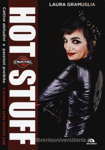 Hot stuff. Cattive abitudini e passioni proibite. Lerotismo nella musica pop.pdf