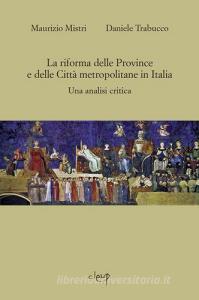 La riforma delle province e delle città metropolitane in Italia. Una analisi critica.pdf
