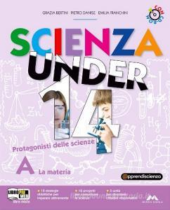 Scienza under 14. Protagonisti delle scienze. Volume A-B-C-D. Per la Scuola media. Con CD-ROM. Con espansione online.pdf