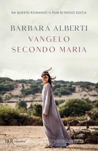 Libro Ebook Vangelo secondo Maria di Alberti Barbara di BUR