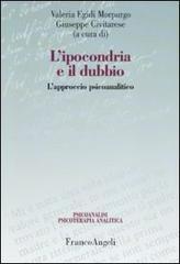 L ipocondria e il dubbio. Lapproccio psicoanalitico.pdf