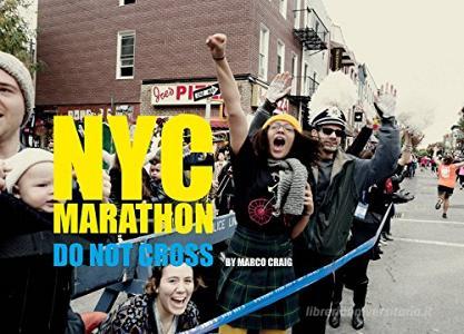 NYC Marathon. Do not cross. Ediz. a colori.pdf