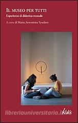 Museo per tutti. Esperienze di didattica museale.pdf