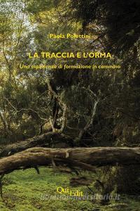 La traccia e lorma. Una esperienza di formazione in cammino.pdf