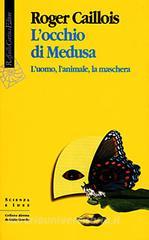 L occhio di Medusa. Luomo, lanimale, la maschera.pdf