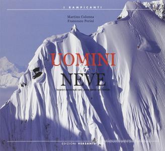 Uomini & neve. Incontri ravvicinati con i protagonisti del freeride.pdf