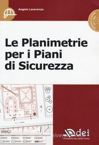 Le planimetrie per i piani di sicurezza. Con CD-ROM.pdf