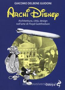 ArchiDisney. Architettura, città, design nellarte di Floyd Gottfredson.pdf