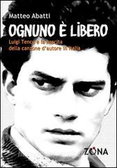 Ognuno è libero. Luigi Tenco e la nascita della canzone dautore.pdf