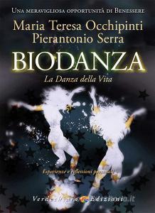 Ebook Biodanza di Occhipinti Maria Teresa, Serra Pierantonio edito da Verdechiaro