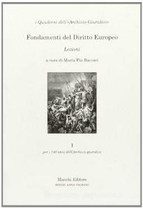 Fondamenti del diritto europeo. Lezioni per i 140 anni dellarchivio giuridico.pdf