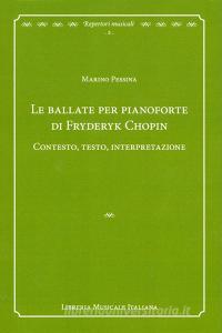 Le ballate per pianoforte di Fryderyk Chopin. Contesto, testo, interpretazione.pdf