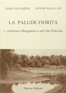La palude fiorita. Lambiente a Bergantino e nellalto Polesine.pdf