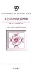 Il fiume sacro Bagmati. Ricerche architettoniche ed etnoantropologiche sul fiume Bagmati nella valle di Kathmandu-Nepal. Ediz. italiani e inglese.pdf