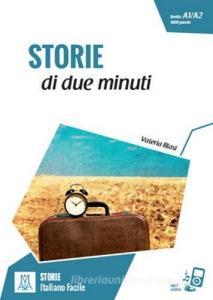Storie di due minuti. Livello A1-A2. Con CD-Audio.pdf