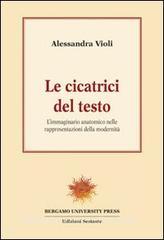 Le cicatrici del testo. Limmaginario anatomico nelle rappresentazioni della modernità.pdf
