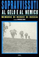 Sopravvissuti al gelo e al nemico. Memorie di reduci di Russia.pdf