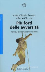 Più forti delle avversità. Individui e organizzazioni resilienti.pdf
