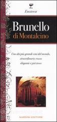 Brunello di Montalcino. Uno dei più grandi vini del mondo, straordinario rosso elegante e prezioso.pdf