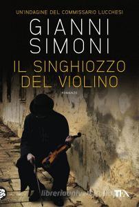 Il singhiozzo del violino. Unindagine del commissario Lucchesi.pdf